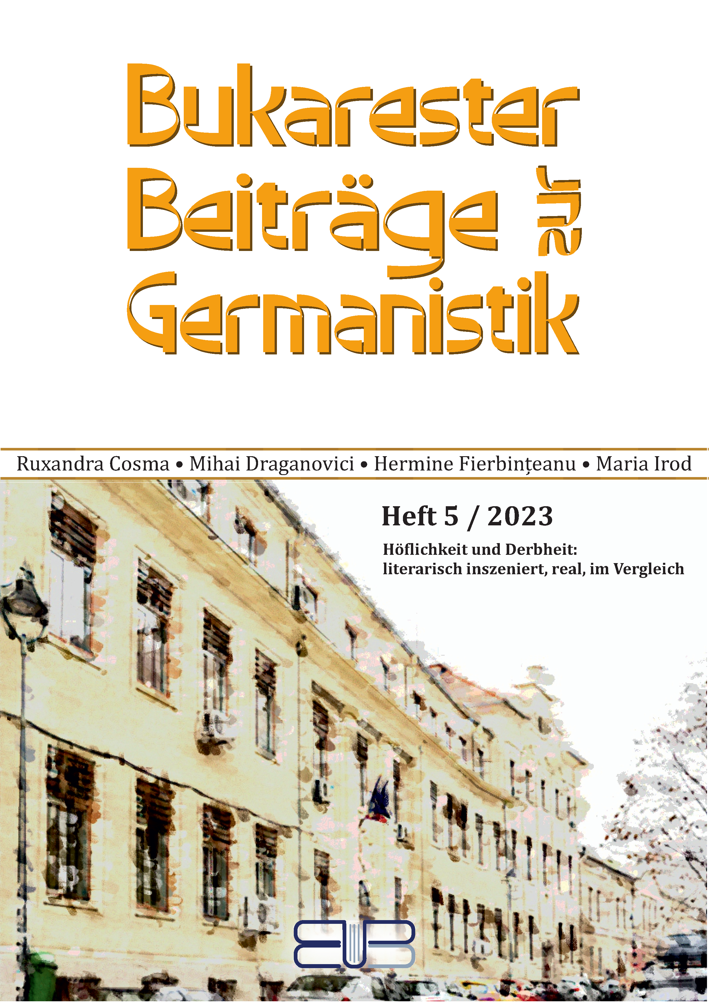 					View Vol. 5 No. 5 (2023): Bukarester Beiträge zur Germanistik Heft 5/2023
				